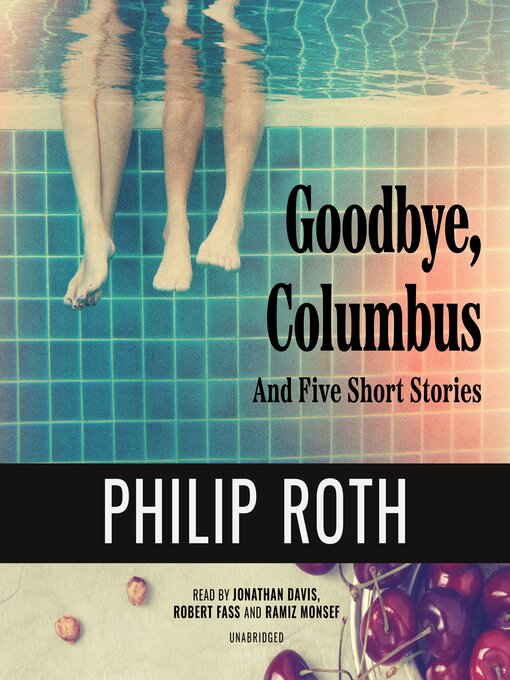 Title details for Goodbye, Columbus by Philip Roth - Available